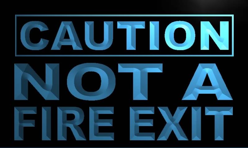 Caution not a fire exit Neon Light Sign